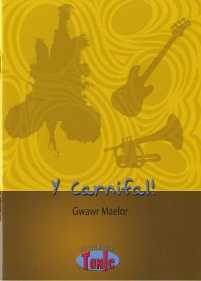 Book cover for Cyfres Tonic 1: Y Carnifal!