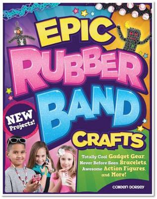 Book cover for Epic Rubber Band Crafts