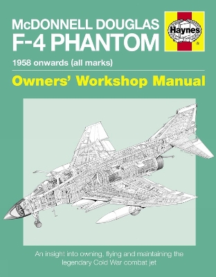 Book cover for McDonnell Douglas F-4 Phantom Owners' Workshop Manual