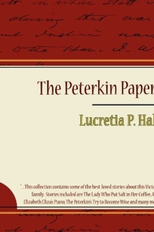 Cover of The Peterkin Papers - Lucretia P. Hale