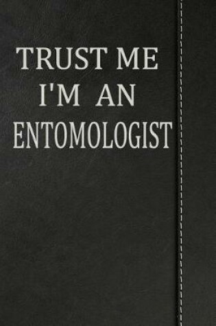 Cover of Trust Me I'm an Entomologist