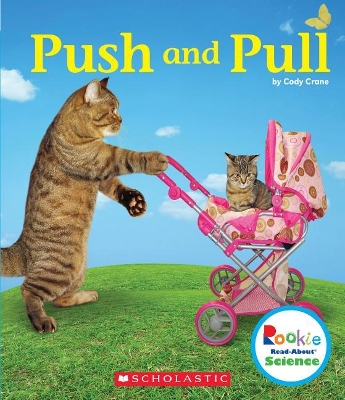 Book cover for Push and Pull (Rookie Read-About Science: Physical Science)