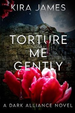 Cover of Torture Me Gently