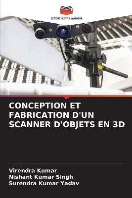 Book cover for Conception Et Fabrication d'Un Scanner d'Objets En 3D