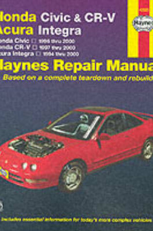 Cover of Honda Civic and CR-V Acura Integra Automotive Repair Manual