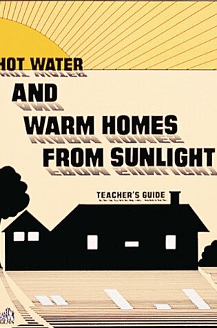 Cover of Hot Water and Warm Homes from Sunlight