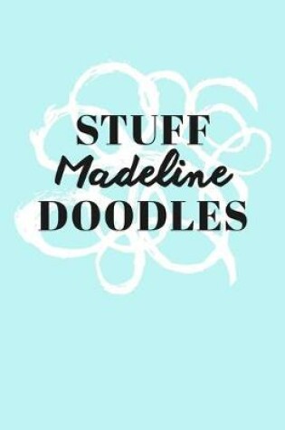 Cover of Stuff Madeline Doodles