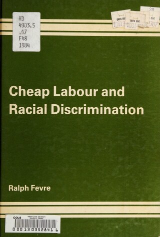 Book cover for Cheap Labour and Racial Discrimination