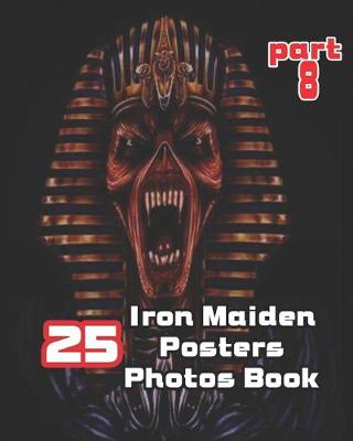 Book cover for 25 Iron Maiden Posters Photos Book Part 8