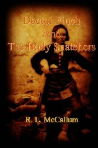 Cover of Doctor Finch and The Body Snatchers