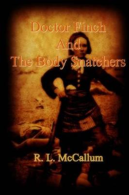 Book cover for Doctor Finch and The Body Snatchers