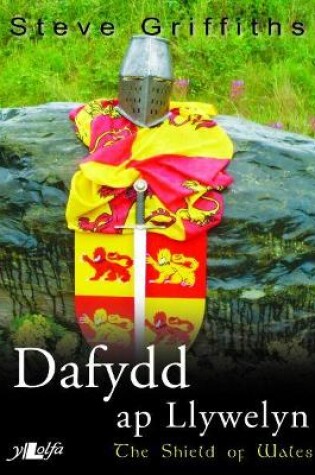 Cover of Dafydd Ap Llywelyn - The Shield of Wales