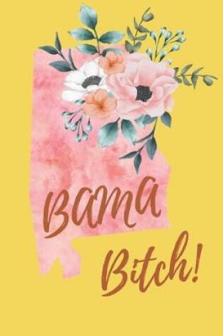 Cover of Bama Bitch!