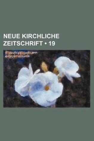 Cover of Neue Kirchliche Zeitschrift (19)