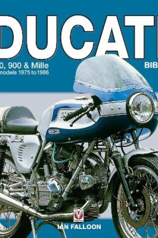 Cover of The Ducati 860, 900 and Mille Bible