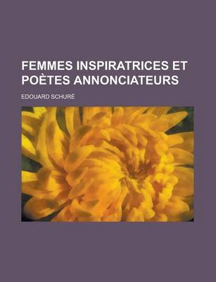 Book cover for Femmes Inspiratrices Et Poetes Annonciateurs