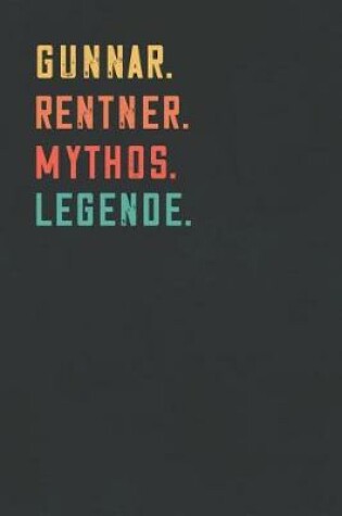 Cover of Gunnar. Rentner. Mythos. Legende.