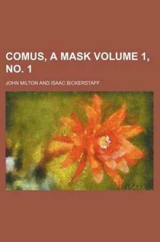 Cover of Comus, a Mask Volume 1, No. 1