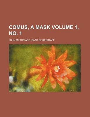Book cover for Comus, a Mask Volume 1, No. 1