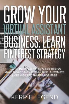 Book cover for Grow Your Virtual Assistant Business