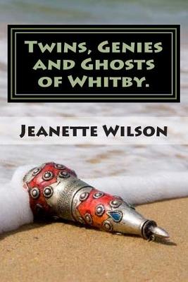 Book cover for Twins, Genies and Ghosts of Whitby.