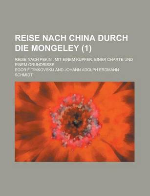 Book cover for Reise Nach China Durch Die Mongeley; Reise Nach Pekin