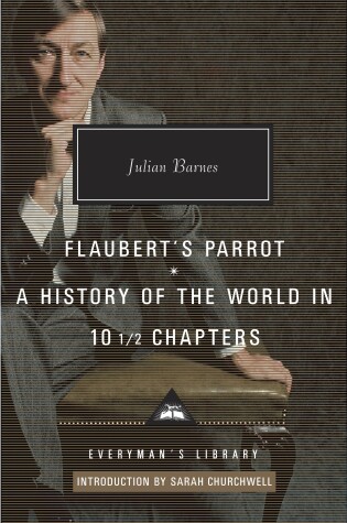 Cover of Flaubert's Parrot, A History of the World in 10 1/2 Chapters