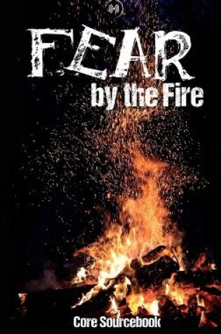 Cover of FEAR By The Fire