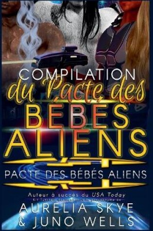 Cover of Compilation du Pacte des Bébés Aliens