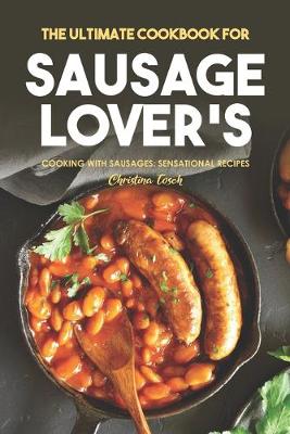 Book cover for The Ultimate Cookbook for Sausage Lover's