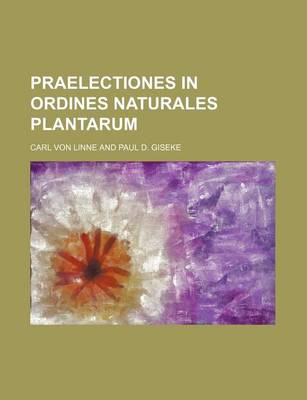 Book cover for Praelectiones in Ordines Naturales Plantarum