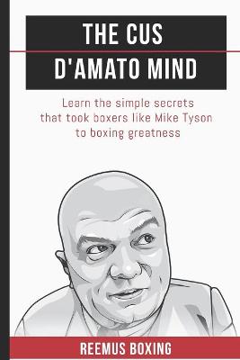 Book cover for The Cus D'Amato Mind