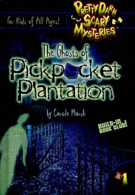 Cover of The Ghosts of Pickpocket Plantation