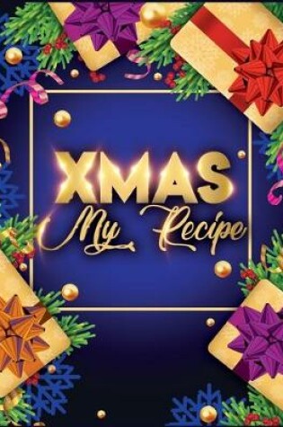 Cover of Xmas My Recipe