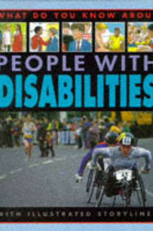 Cover of What Do You Know About People with Disabilities?
