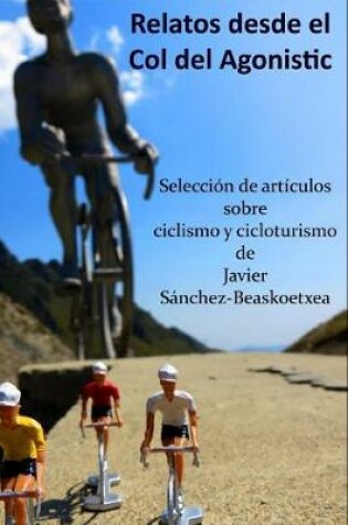 Cover of Relatos Desde El Col del Agonistic