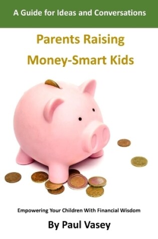 Cover of Parents Raising Money-Smart Kids.