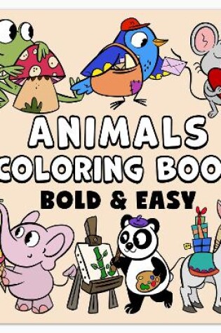 Cover of Animals Bold & Easy Coloring Book