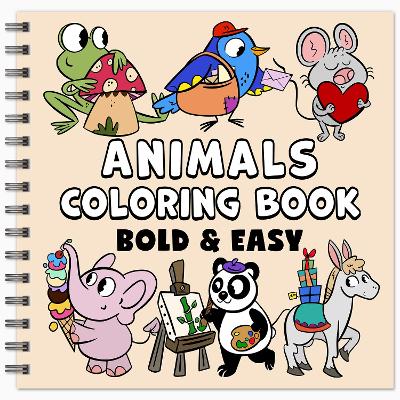 Book cover for Animals Bold & Easy Coloring Book