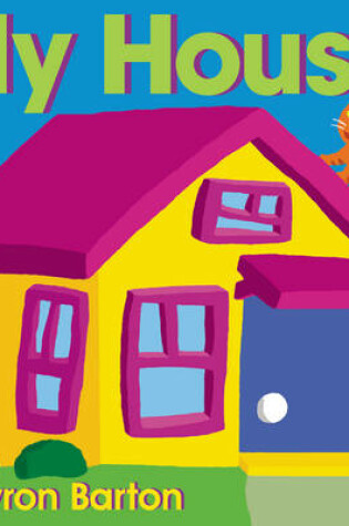 Cover of My House Board Book
