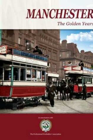 Cover of Manchester The Golden Years