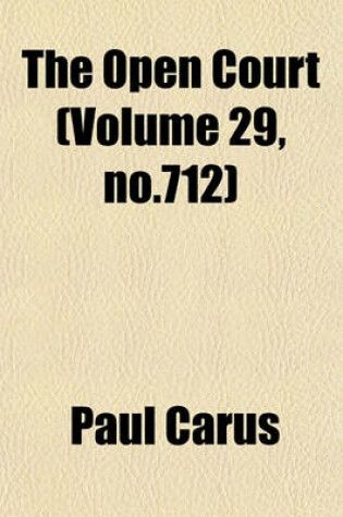 Cover of The Open Court (Volume 29, No.712)