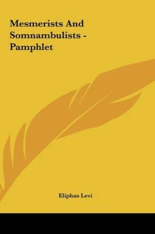 Cover of Mesmerists and Somnambulists - Pamphlet