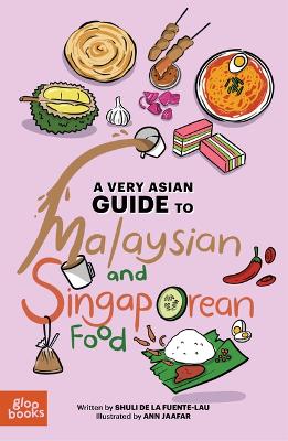 Cover of A Very Asian Guide to Malaysian and Singaporean Food