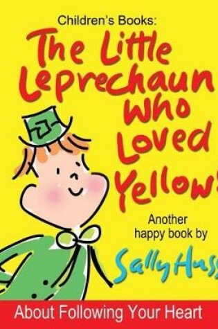 Cover of The Little Leprechaun Who Loved Yellow!