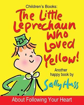 Book cover for The Little Leprechaun Who Loved Yellow!