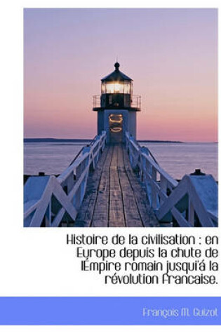 Cover of Histoire de La Civilisation