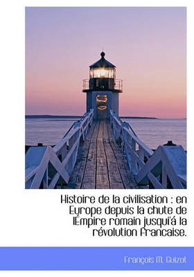 Book cover for Histoire de La Civilisation