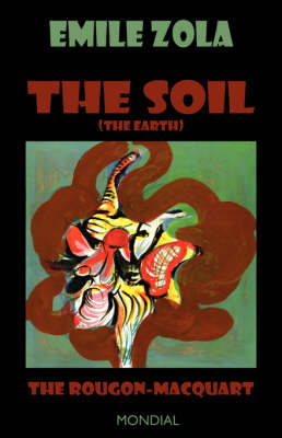 Cover of The Soil (The Earth. The Rougon-Macquart)