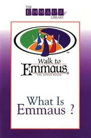 Cover of What Is Emmaus?